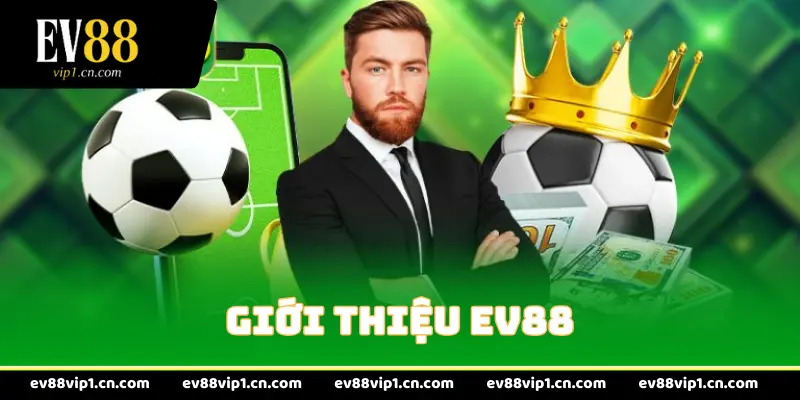 Giới thiệu EV88