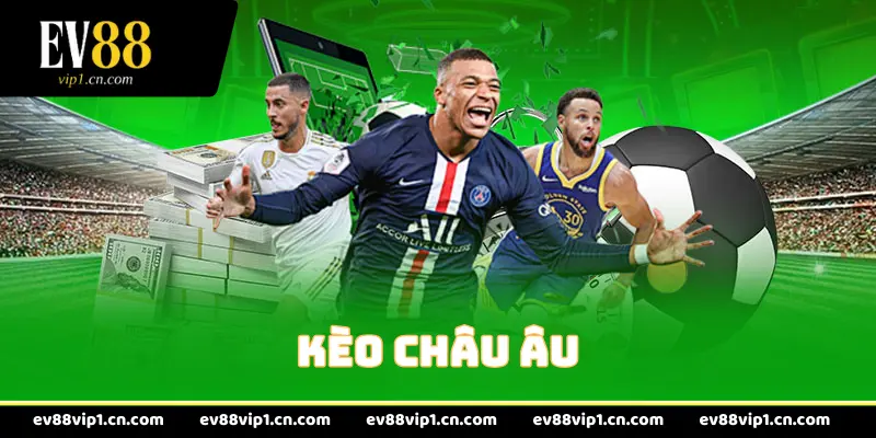 Kèo Châu Âu